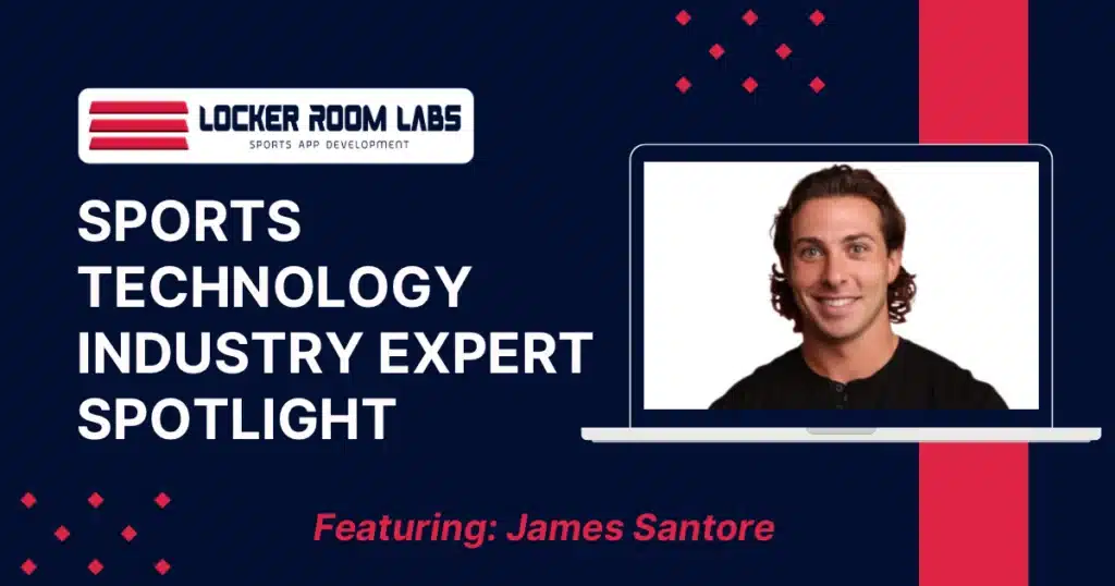 BV Quoted in Locker Room Labs Sports Technology Spotlight: James Santore